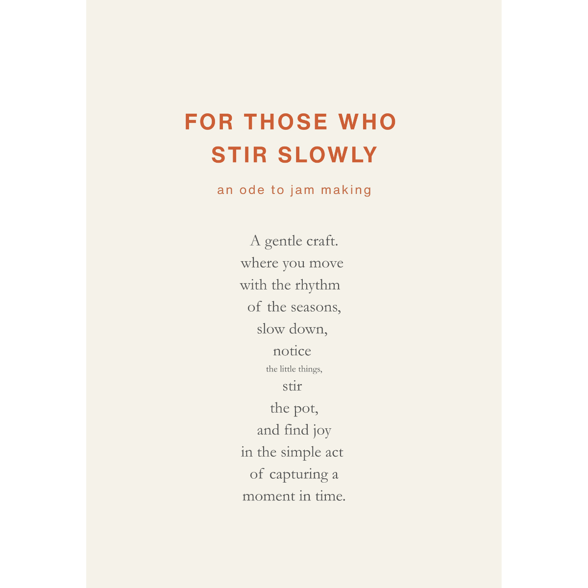 For Those Who Stir Slowly | Typography Print