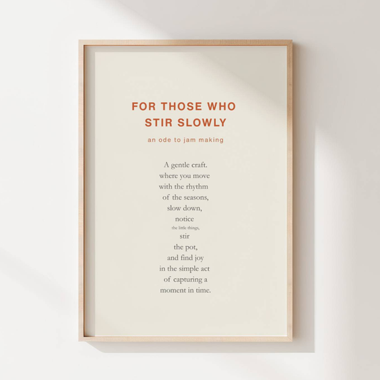 For Those Who Stir Slowly | Typography Print